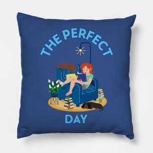 The Perfect Day is Reading With Your Dog Pillow