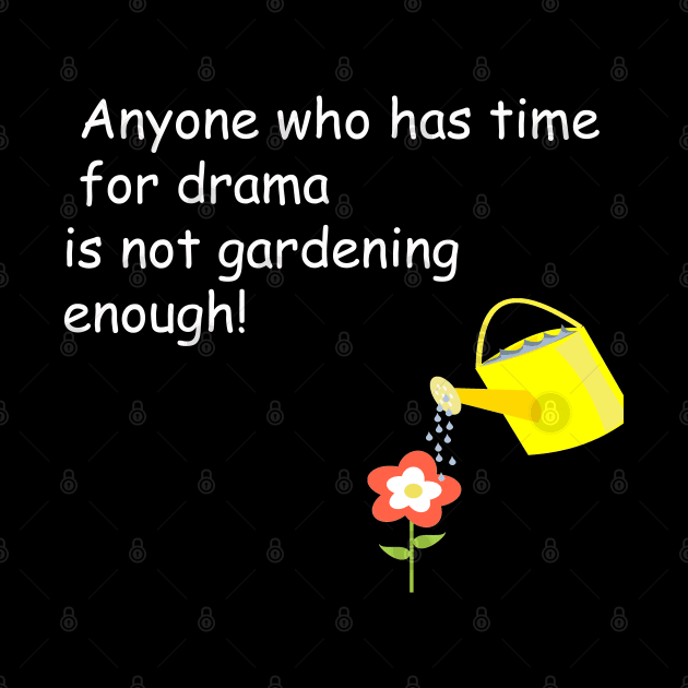 funny gardening quote by Theblackberry