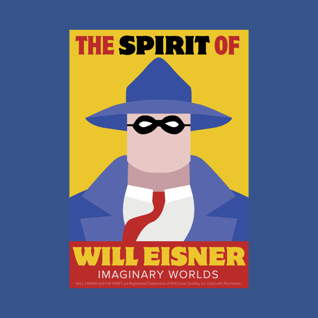 Imaginary Worlds - The Spirit of Will Eisner by jacksos