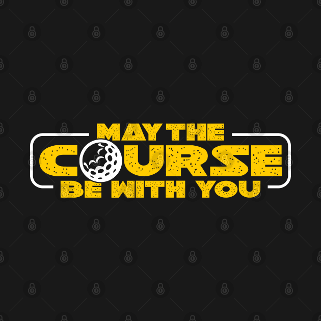 May the course be with you golf cart golfer tee by Caskara