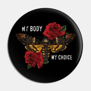 Feminism Women Rights My body my Choice Pin