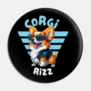 Just a Corgi Rizz Pin