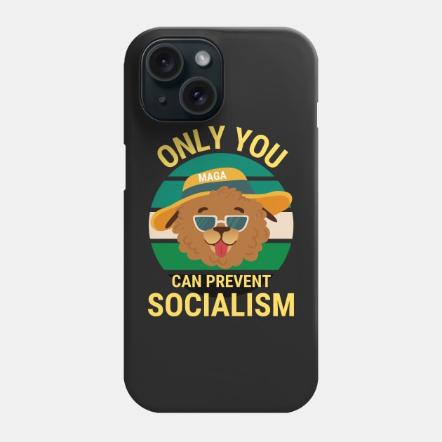 Only You Can Prevent Socialism - Dog Camping Vintage Funny Phone Case by Famgift