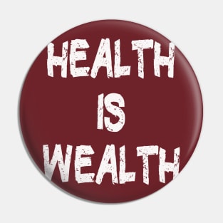 Health is Wealth Healthy Eating Pin