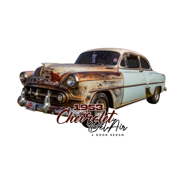 1953 Chevrolet Bel Air 2 Door Sedan by Gestalt Imagery