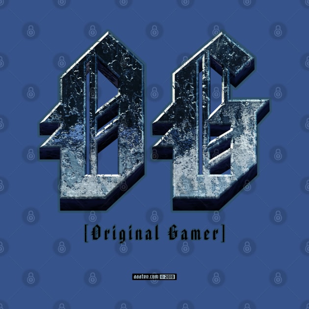 OG [ORIGINAL GAMER] - Gangsta Spoof Design by MannArtt