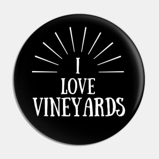 I Love Vineyards - Wine Shirt Pin