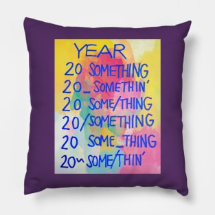 Year 20-Something Pillow