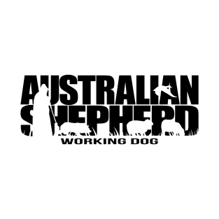 Australian Shepherd Aussie Working Dog Herder T-Shirt