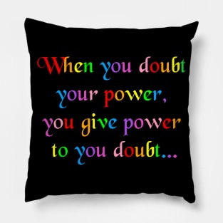 Inspirational Quote 3 Pillow