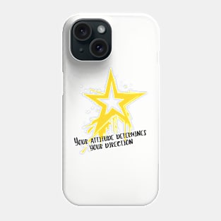 Your Attitude Determines Your Direction Phone Case