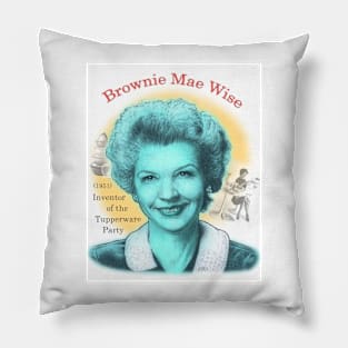 Brownie Mae Wise, Inventor of the Tupperware Party Pillow