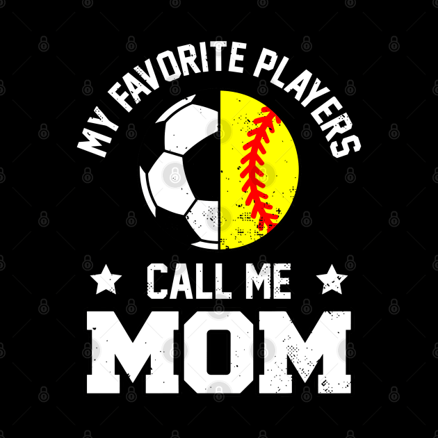 My Favorite Soccer Player Calls Me MOM Funny MOM by rhazi mode plagget