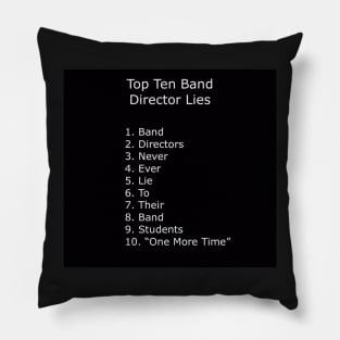 Band Director Funny Lies Pillow