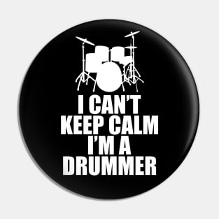 Drummer - I can't keep calm I'm a drummer w Pin