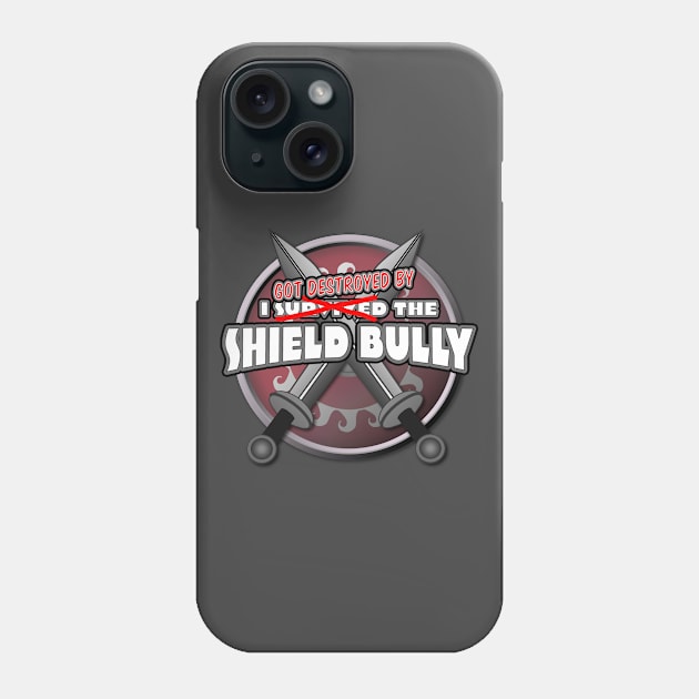 I got destroyed by the Shield Bully Phone Case by DastardlyDesigns