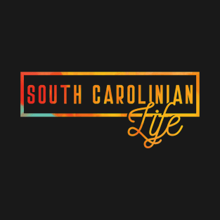 US State South Carolinian Life Souvenir T-Shirt