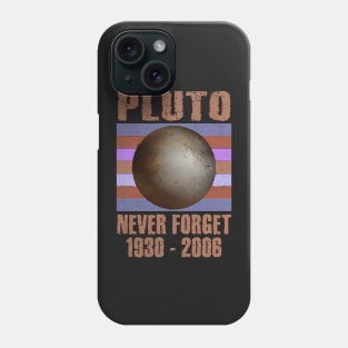 Pluto Never Forget Dwarf Planet Astronomy Phone Case