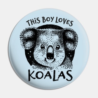 This Boy Loves Koalas Pin