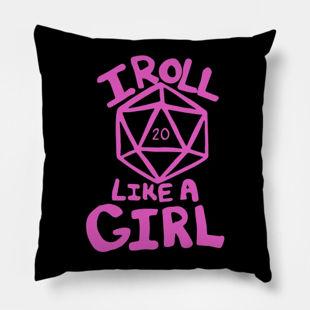 I roll like a girl Pillow by bubbsnugg