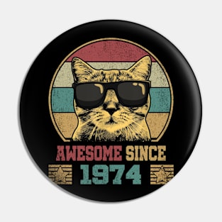 Awesome Since 1974 50th Birthday Cat Lover Pin