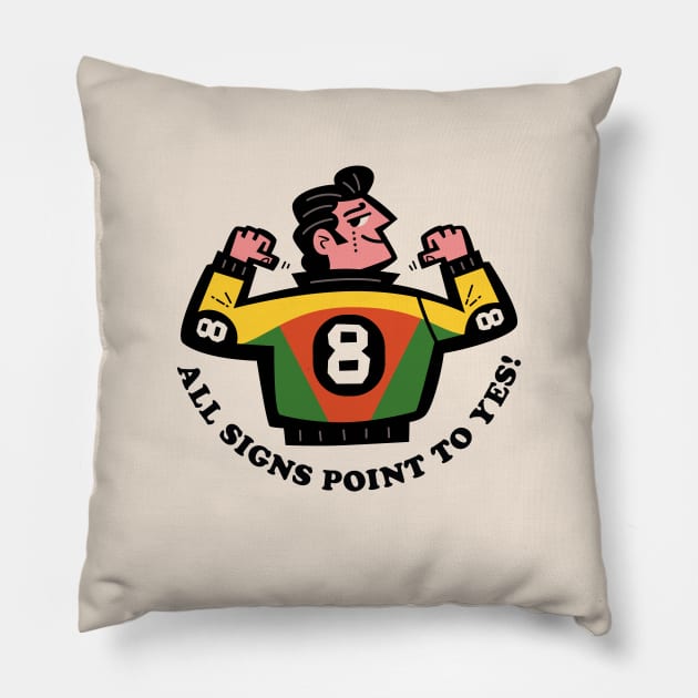 8 Ball: All Signs Point To Yes! Pillow by Jon Kelly Green Shop