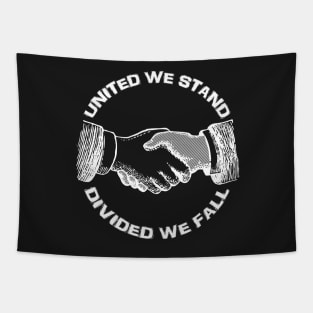 United We Stand - Divided We Fall Tapestry