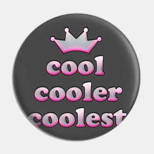 cool cooler coolest Pin