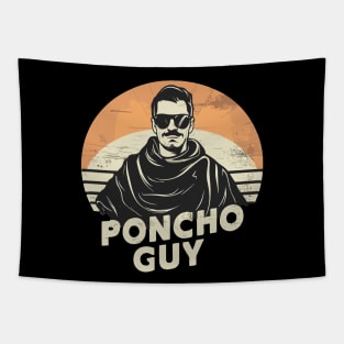 Just a poncho guy! Tapestry