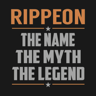 RIPPEON The Name The Myth The Legend T-Shirt