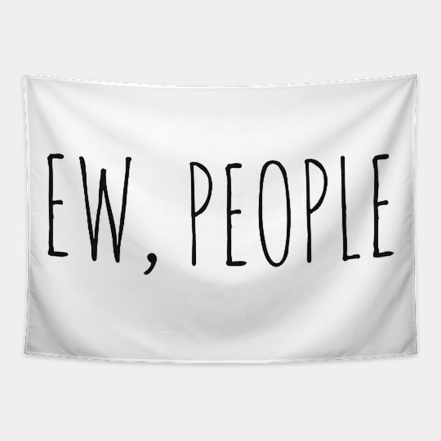 ew, people Tapestry by omarbardisy