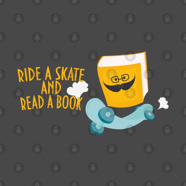 Ride a skate and read a book motivation by tatadonets