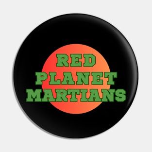 Red Planet Martians Pin