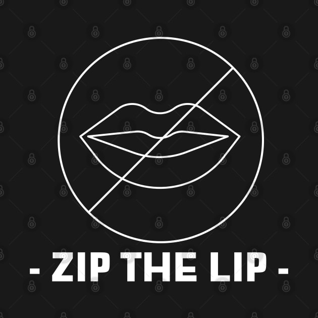 Zip the lip sarcastic phrases by G-DesignerXxX