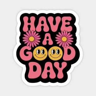 Have A Good Day  - Smile Face Preppy Aesthetic Magnet