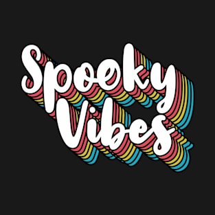 Spooky Vibes T-Shirt