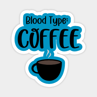 Blood Type: Coffee Magnet