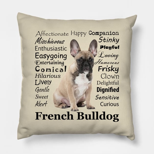 Frenchie Traits Pillow by You Had Me At Woof