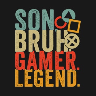 Son Brother Video Gamer Legend Gaming Men Boys Kids Teens T-Shirt