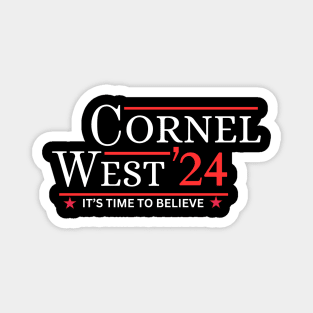 CORNEL WEST IT'S TIME TO BELIEVE 2024 Magnet