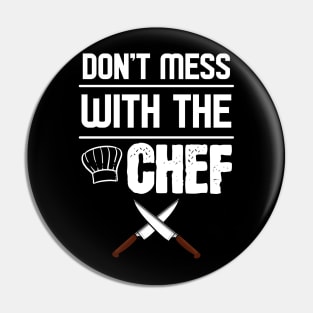 Don't mess with the Chef Pin