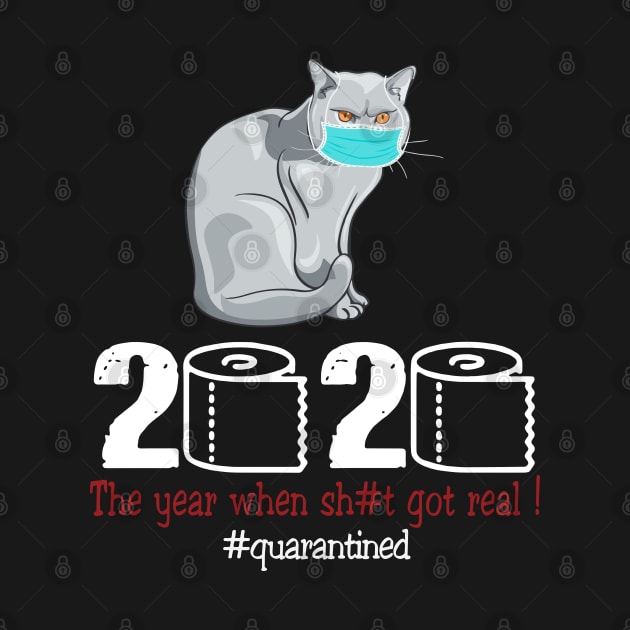 Cat 2020 The Year When Shit Got Real by AteezStore