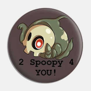 2 spoopy 4 u! Pin