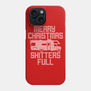 Merry Christmas Shitters Full Funny Ugly Sweater Phone Case