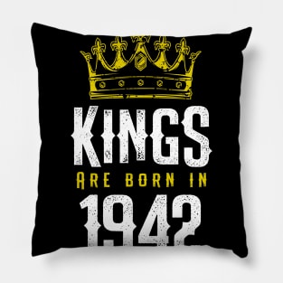 kings are born 1942 birthday quote crown king birthday party gift Pillow
