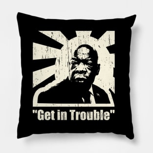 "Get In Trouble" John Lewis Racial Justice Pillow