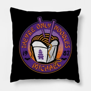 They're only Noodles, Michael (Halloween Special Edition) Pillow