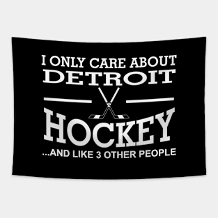 I Only Care About Detroit Hockey And Like 3 Other People Tapestry