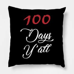 100 days y'all Pillow