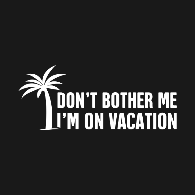 I'm On Vacation by MeatMan